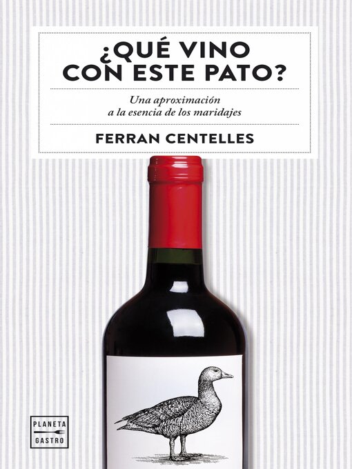 Title details for ¿Qué vino con este pato? by Ferran Centelles - Available